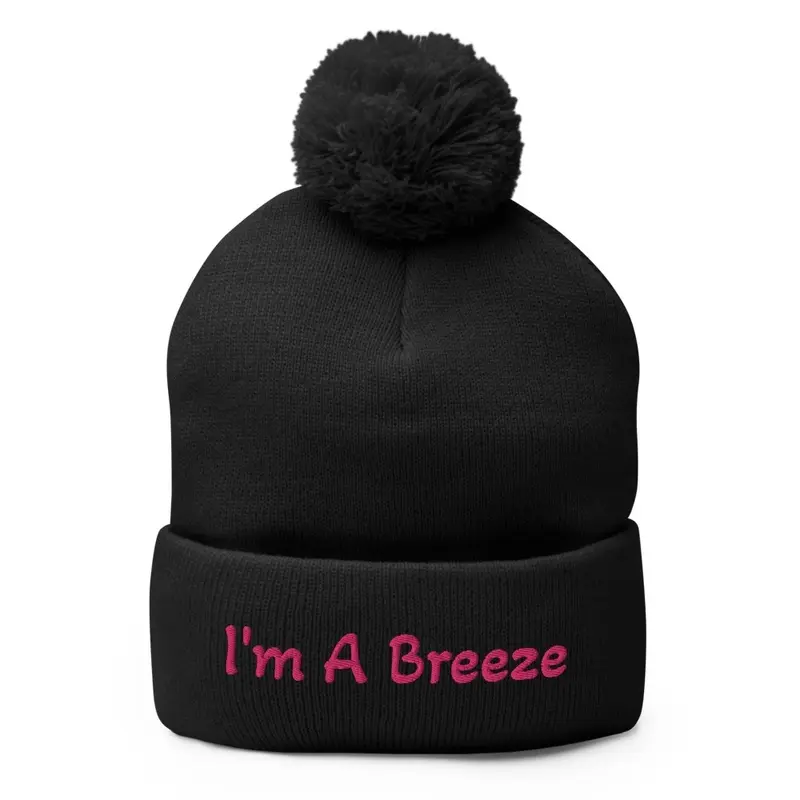 I'm A Breeze (Stocking Cap for Women)